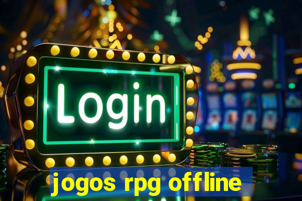 jogos rpg offline